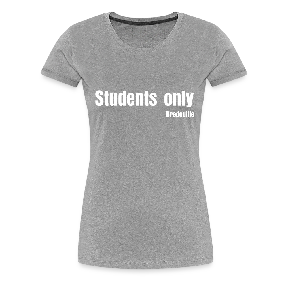 Grey Bredouille T-Shirt for confident students, featuring 'Students only' text for a fun uni vibe.