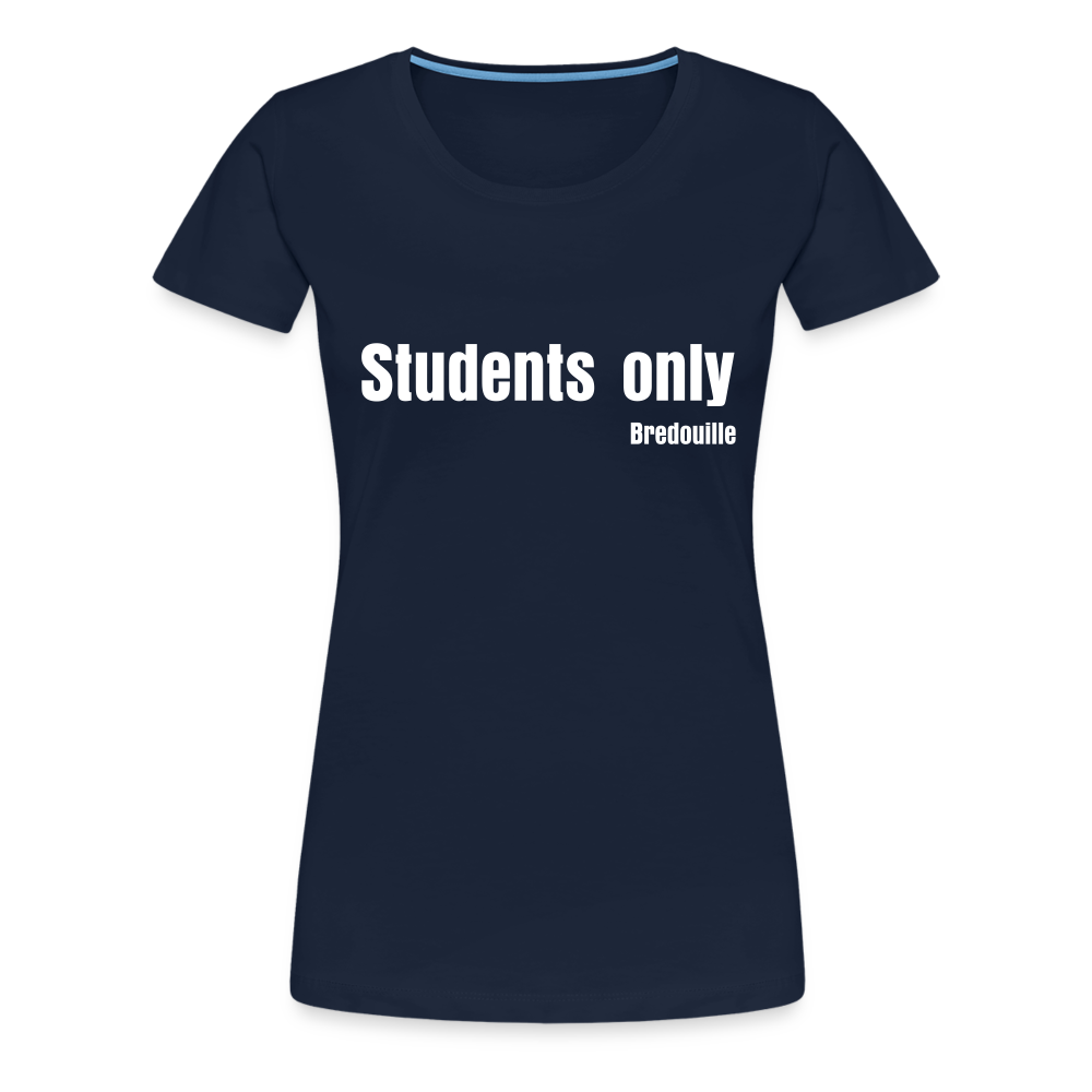 Bredouille T-Shirt for confident women, featuring 'Students only' text in bold, perfect for student life.