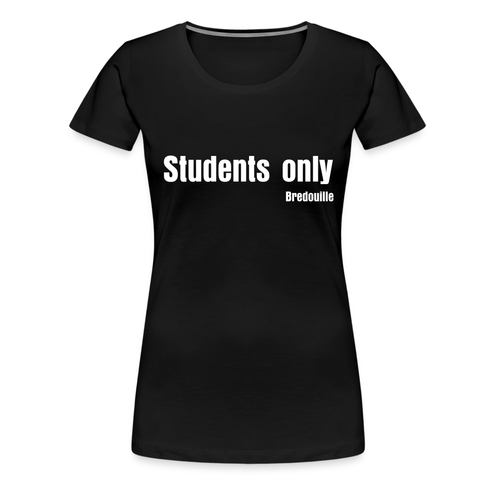Stylish black Bredouille T-Shirt with 'Students only' print, perfect for confident female students.